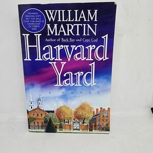 Harvard Yard By William Martin.  Paperback. Advanced Copy Uncorrected Proof.